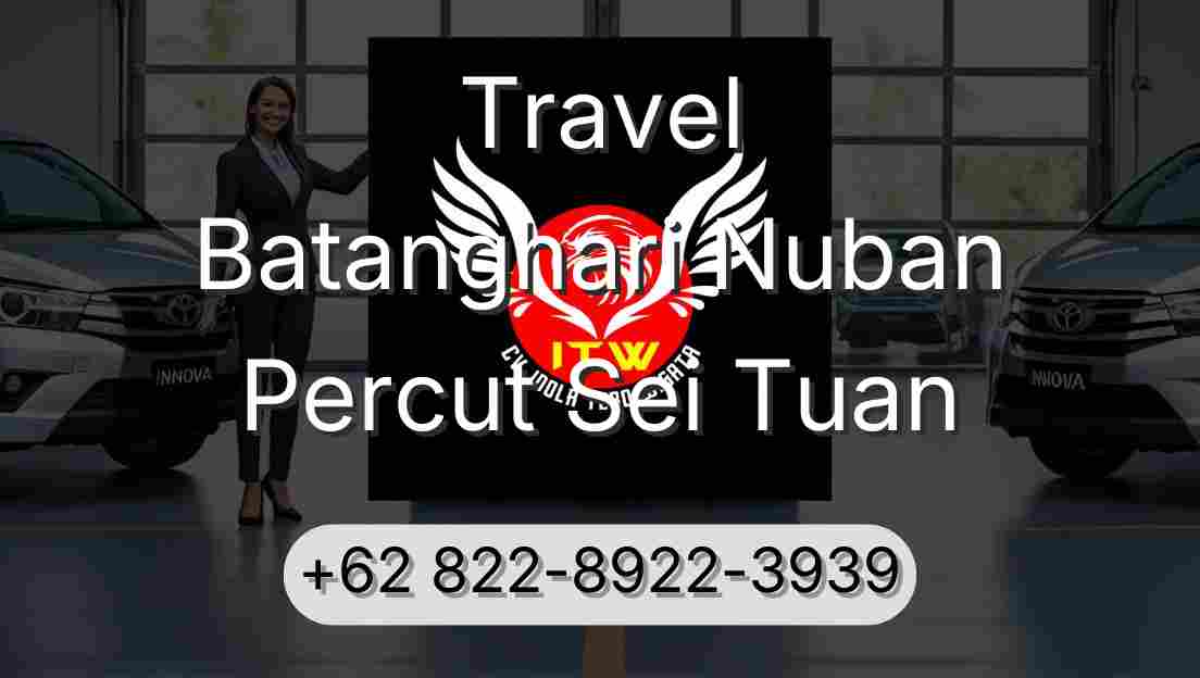 Travel Batanghari Nuban Percut Sei Tuan
