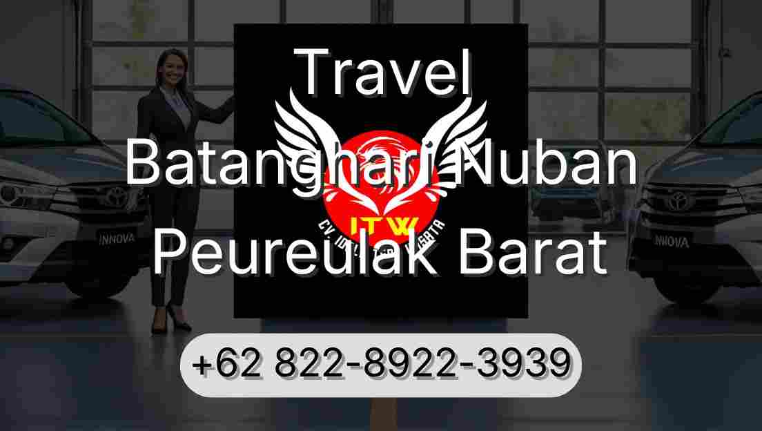 Travel Batanghari Nuban Peureulak Barat