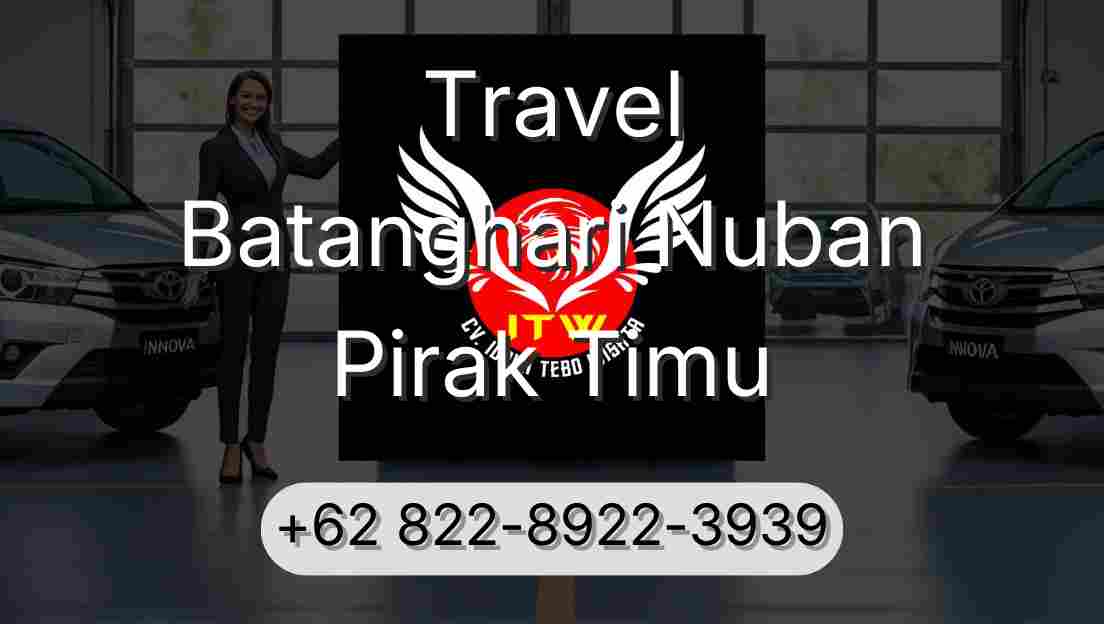 Travel Batanghari Nuban Pirak Timu