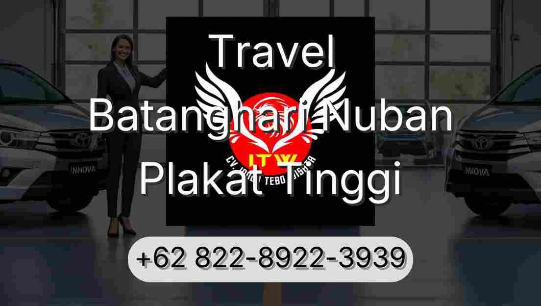 Travel Batanghari Nuban Plakat Tinggi
