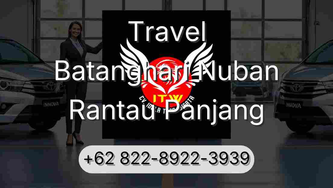 Travel Batanghari Nuban Rantau Panjang