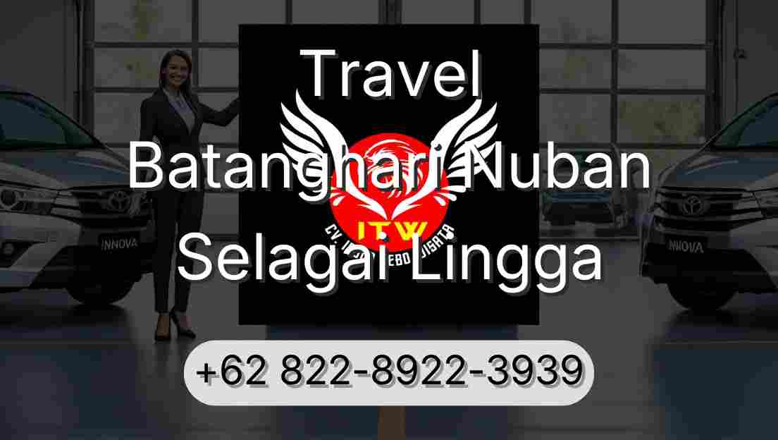 Travel Batanghari Nuban Selagai Lingga