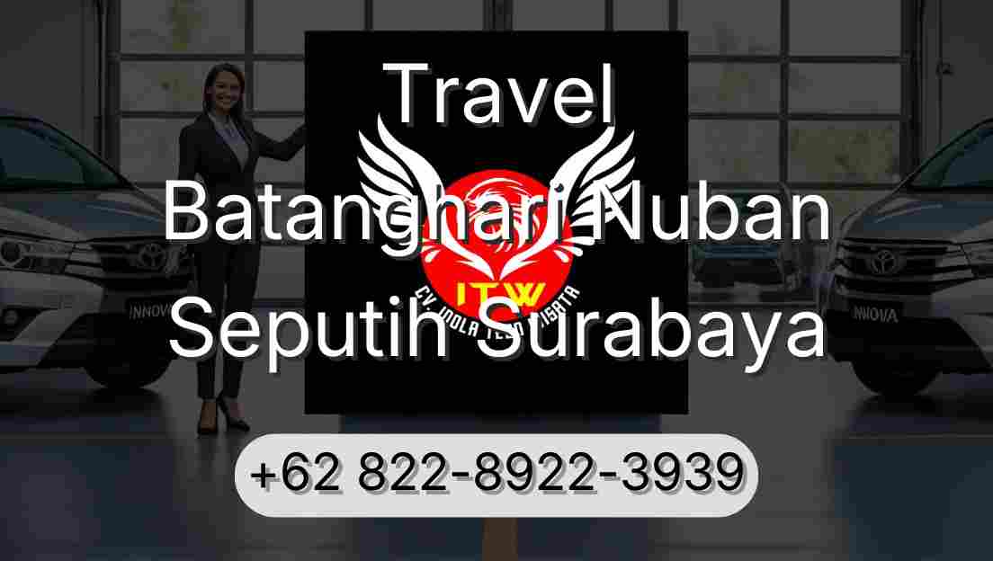 Travel Batanghari Nuban Seputih Surabaya