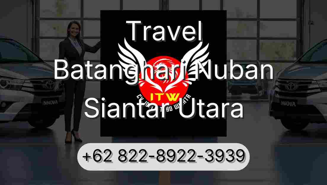 Travel Batanghari Nuban Siantar Utara