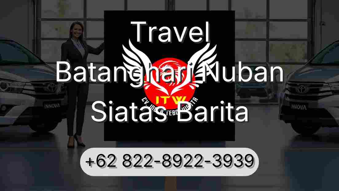 Travel Batanghari Nuban Siatas Barita