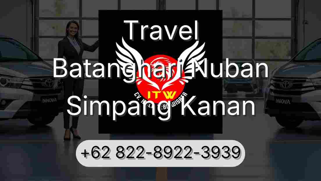 Travel Batanghari Nuban Simpang Kanan