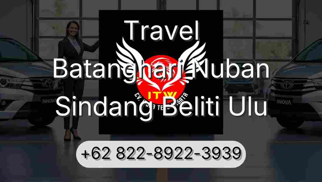 Travel Batanghari Nuban Sindang Beliti Ulu