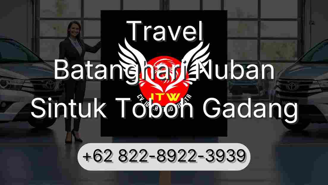 Travel Batanghari Nuban Sintuk Toboh Gadang