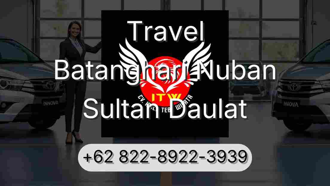 Travel Batanghari Nuban Sultan Daulat