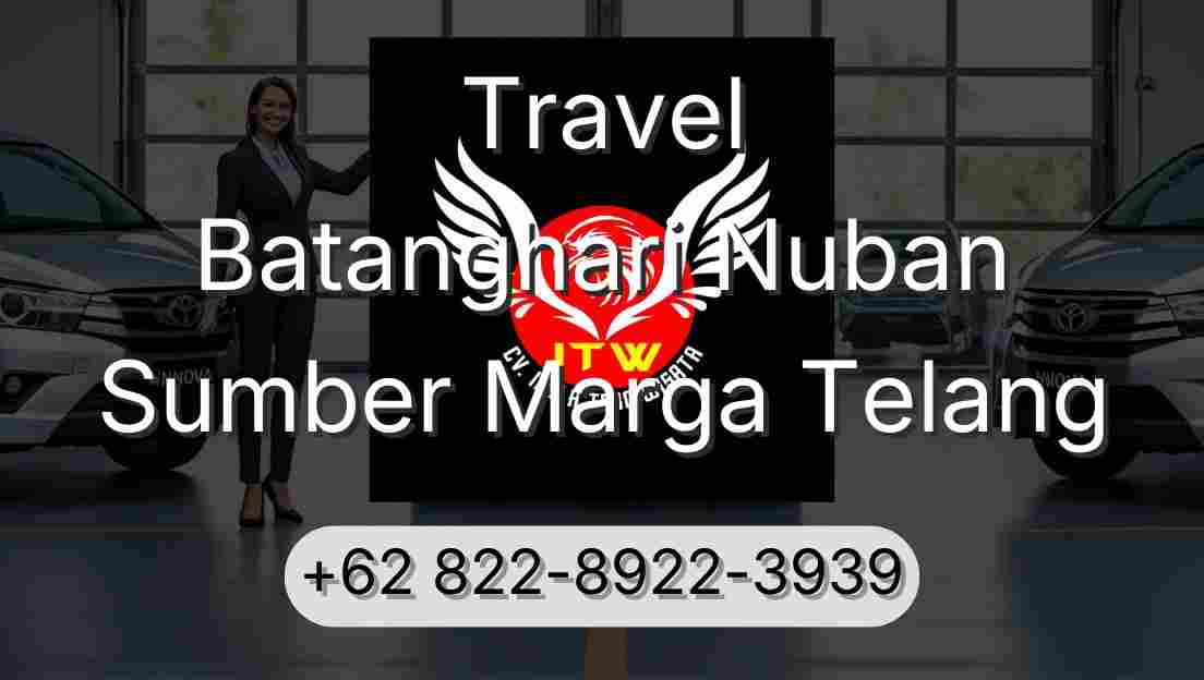 Travel Batanghari Nuban Sumber Marga Telang