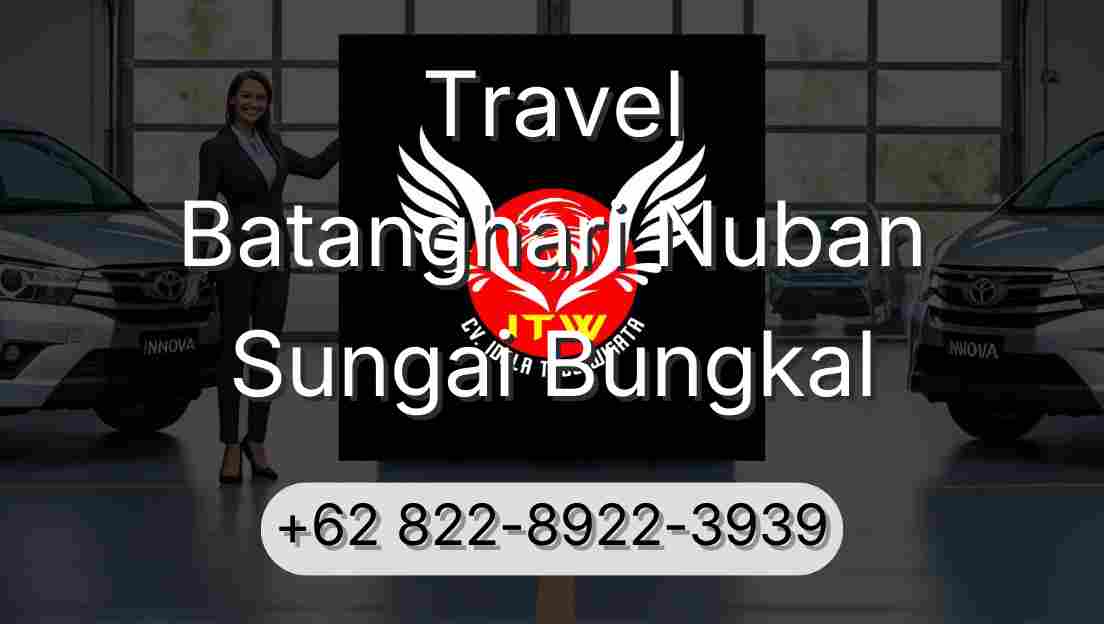 Travel Batanghari Nuban Sungai Bungkal