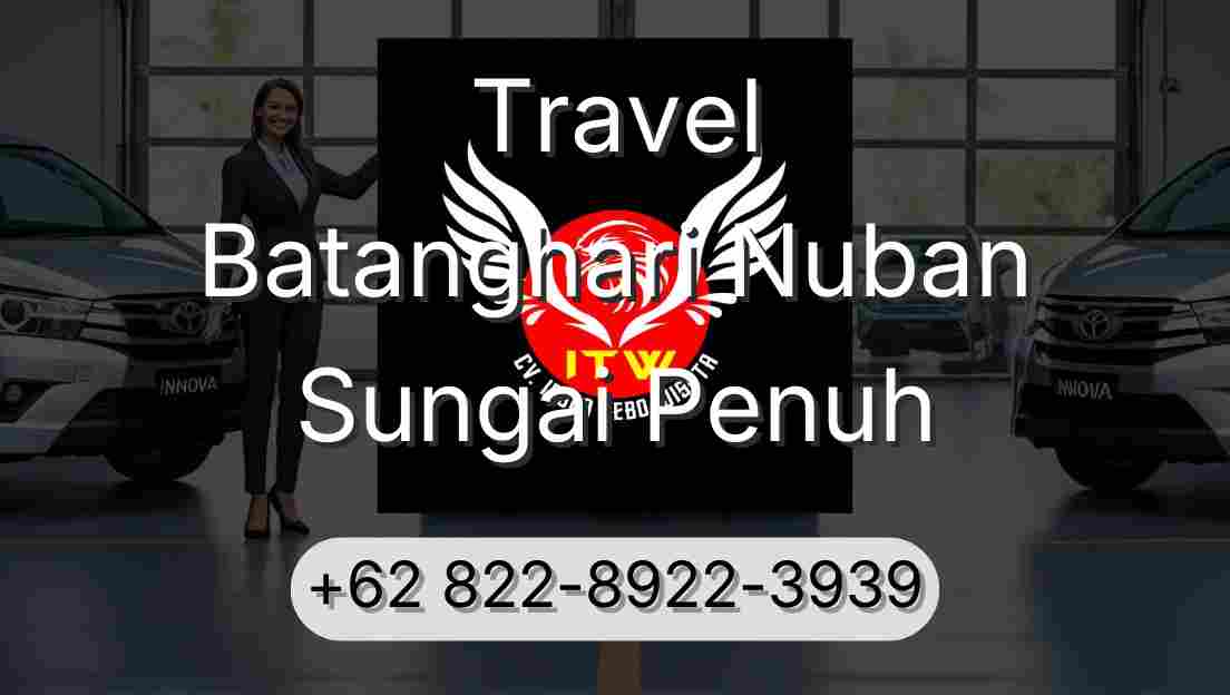 Travel Batanghari Nuban Sungai Penuh