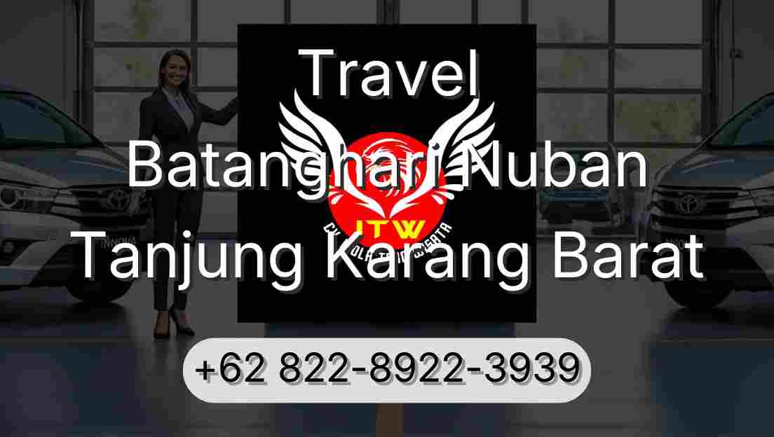 Travel Batanghari Nuban Tanjung Karang Barat