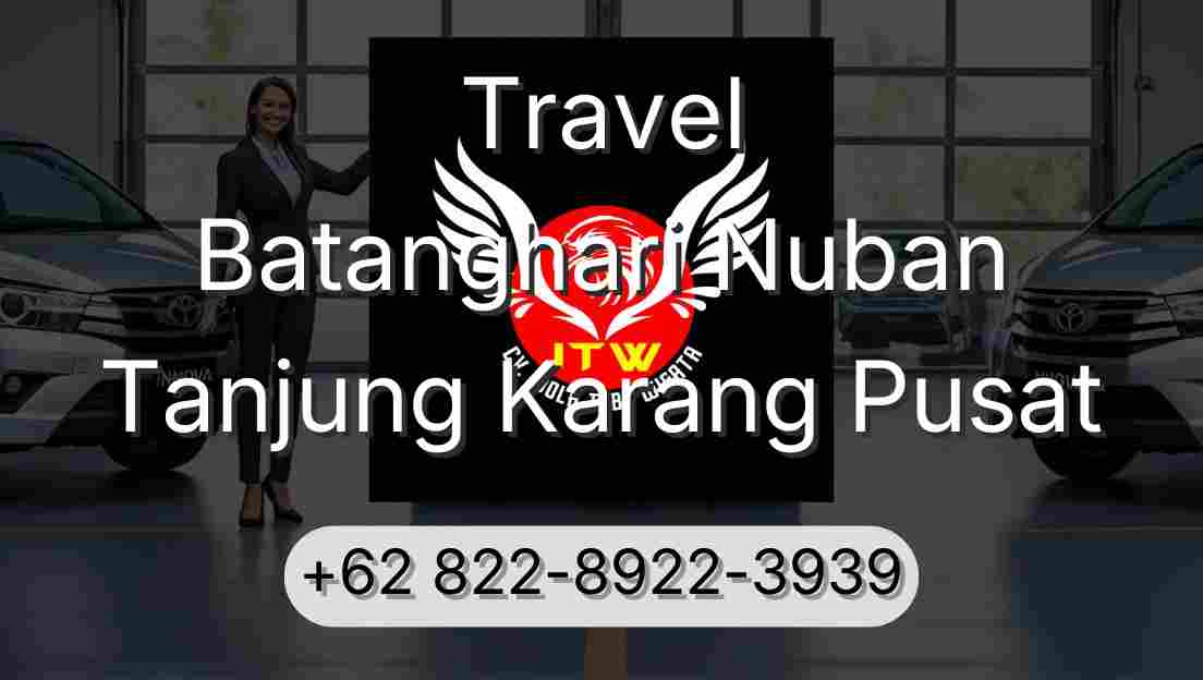 Travel Batanghari Nuban Tanjung Karang Pusat