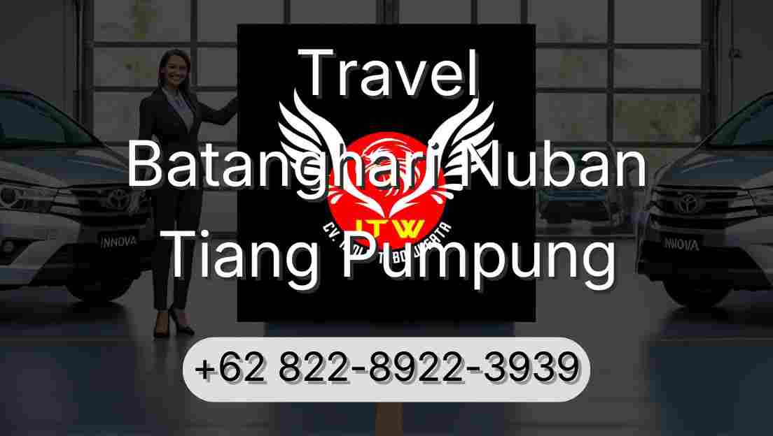 Travel Batanghari Nuban Tiang Pumpung