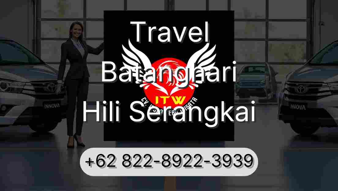 Travel Batanghari Hili Serangkai