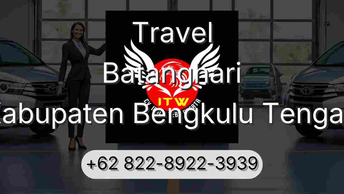 Travel Batanghari Kabupaten Bengkulu Tengah