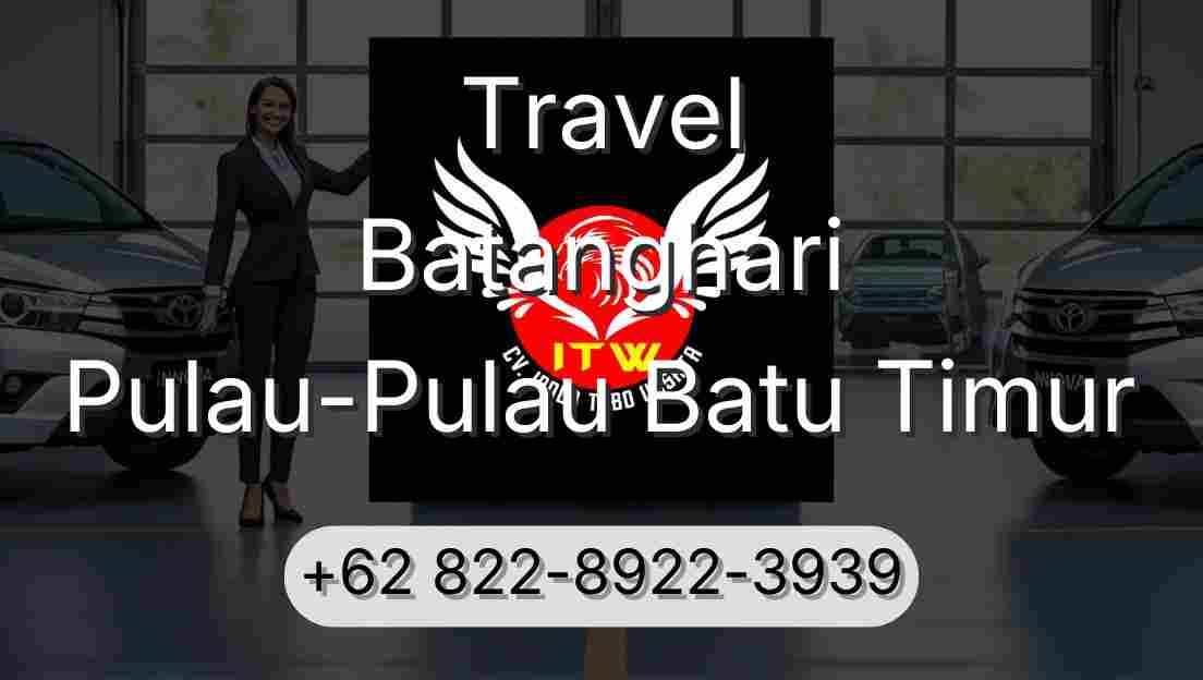 Travel Batanghari Pulau-Pulau Batu Timur