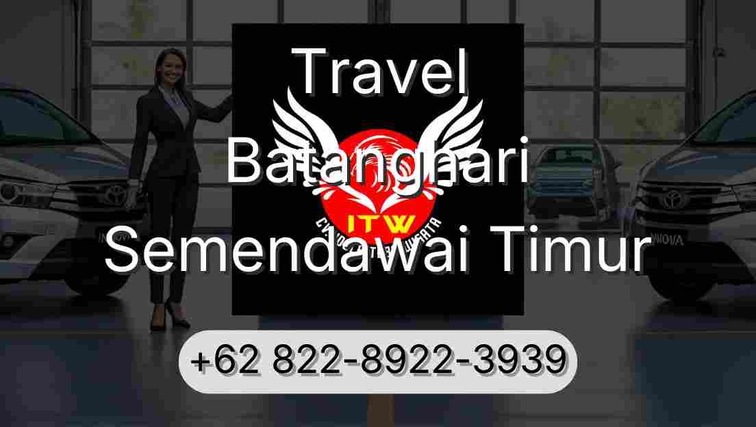 Travel Batanghari Semendawai Timur