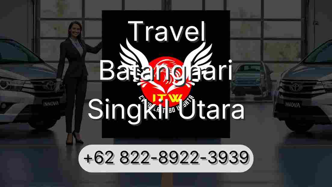 Travel Batanghari Singkil Utara