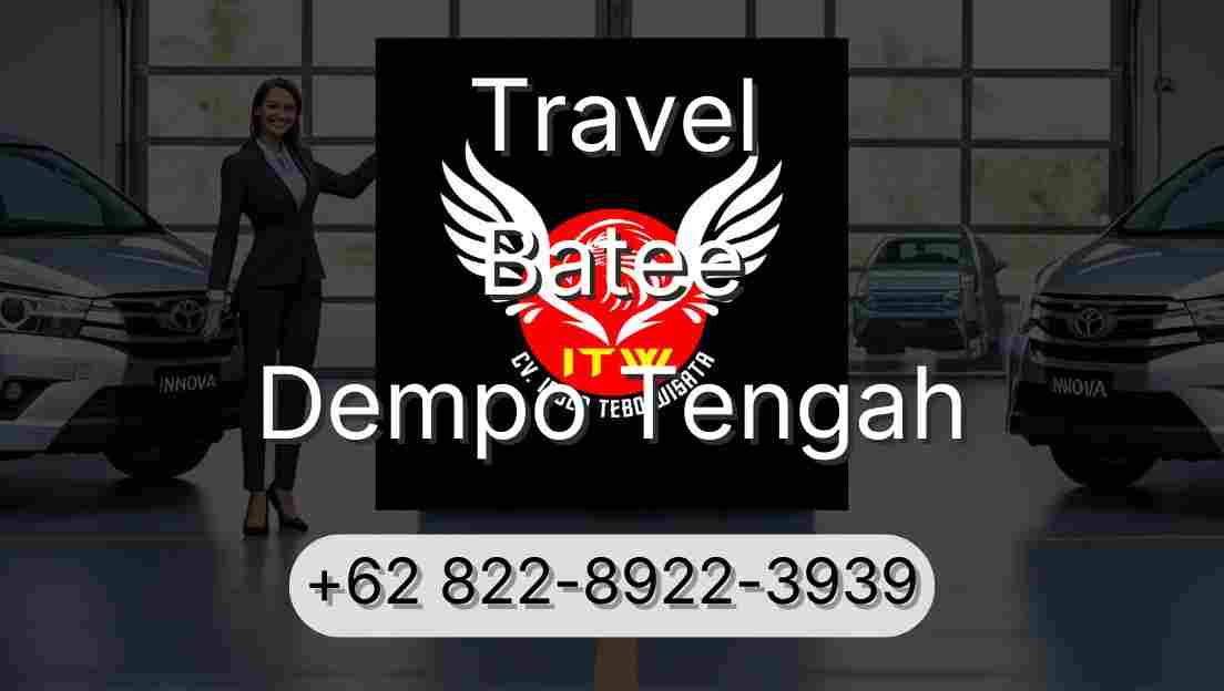 Travel Batee Dempo Tengah