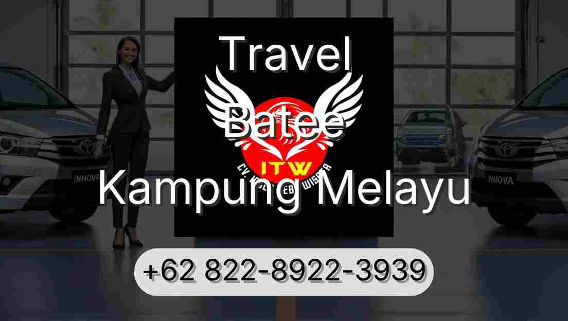 Travel Batee Kampung Melayu
