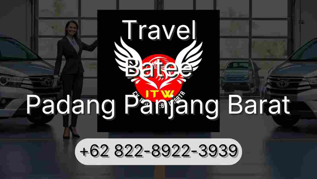Travel Batee Padang Panjang Barat
