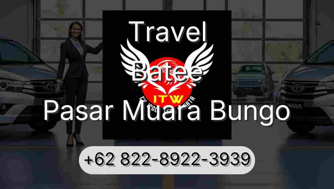 Travel Batee Pasar Muara Bungo