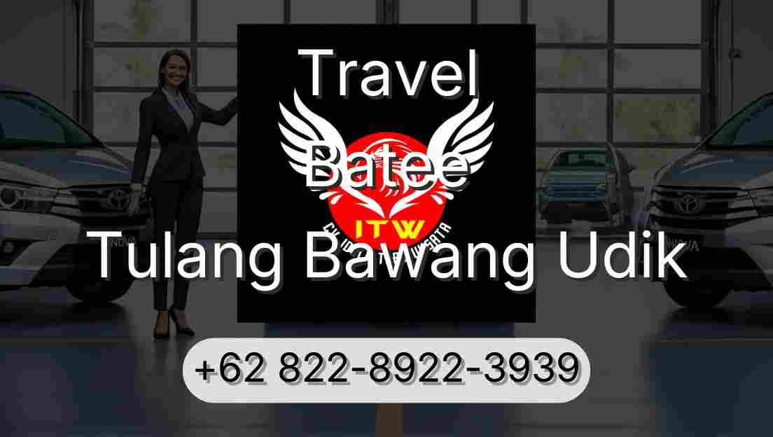 Travel Batee Tulang Bawang Udik
