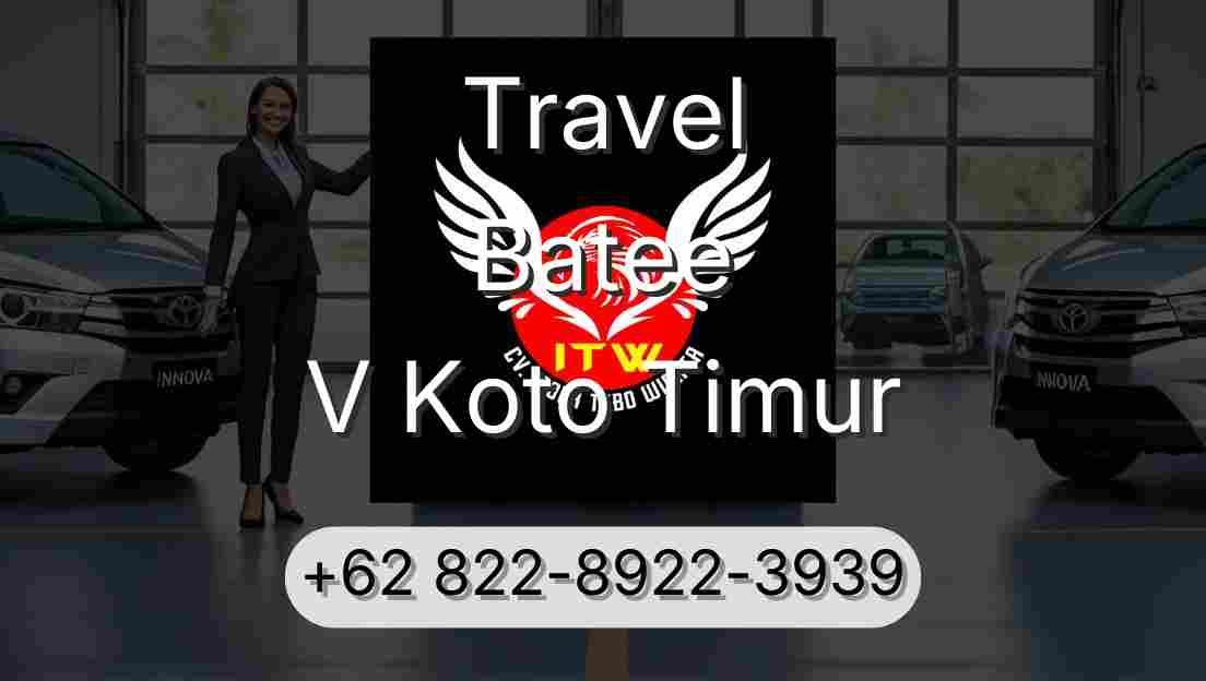 Travel Batee V Koto Timur