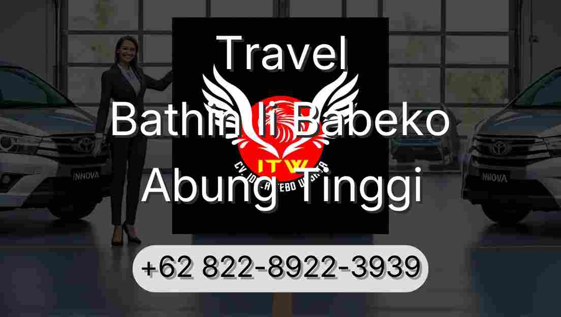 Travel Bathin Ii Babeko Abung Tinggi