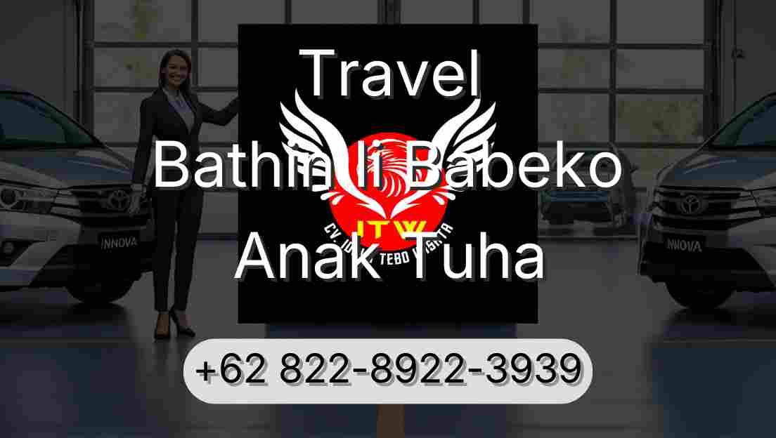 Travel Bathin Ii Babeko Anak Tuha