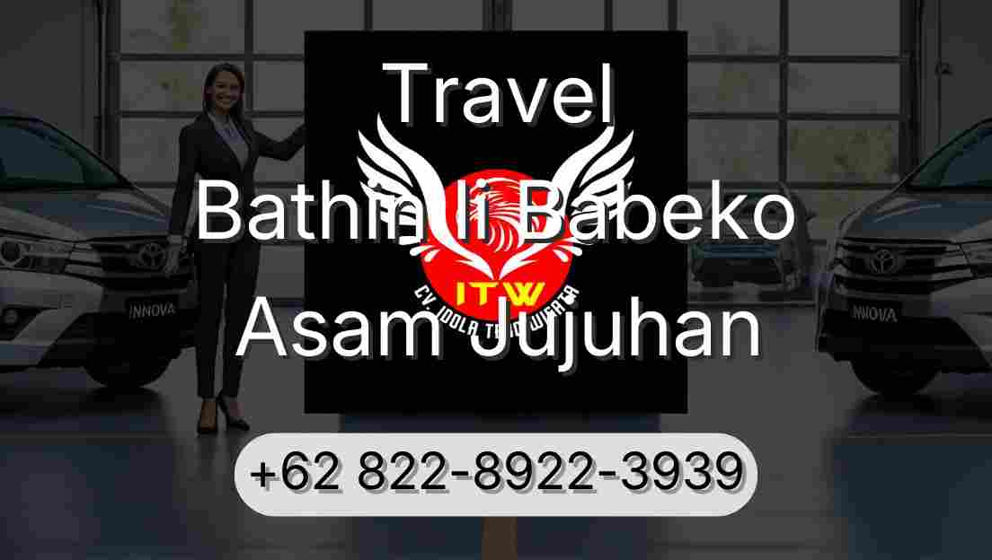 Travel Bathin Ii Babeko Asam Jujuhan