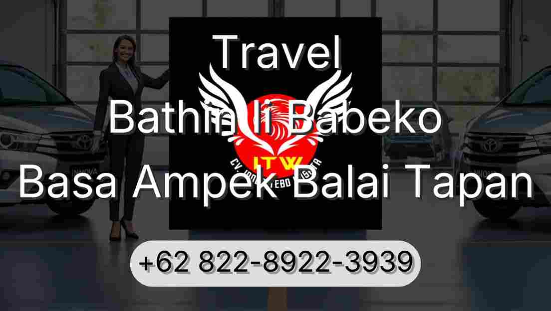 Travel Bathin Ii Babeko Basa Ampek Balai Tapan