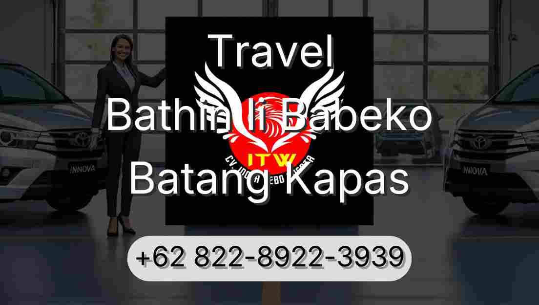 Travel Bathin Ii Babeko Batang Kapas