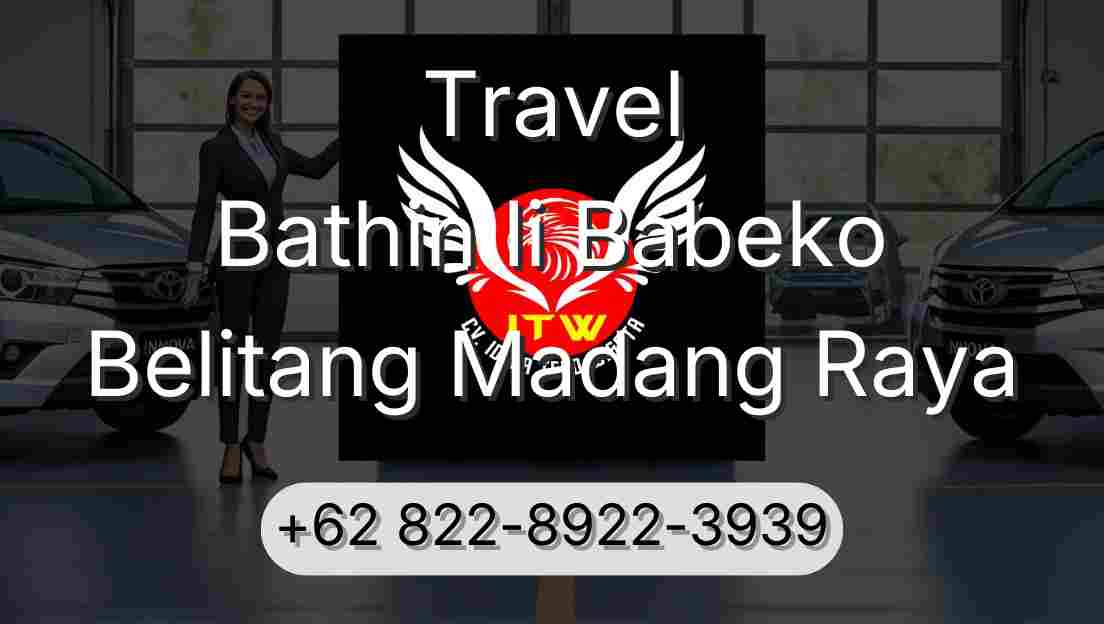 Travel Bathin Ii Babeko Belitang Madang Raya