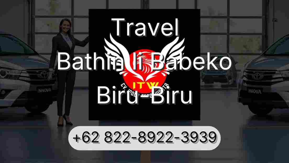 Travel Bathin Ii Babeko Biru-Biru