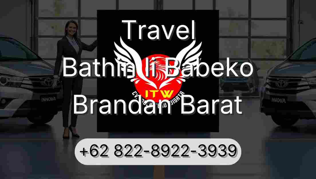 Travel Bathin Ii Babeko Brandan Barat