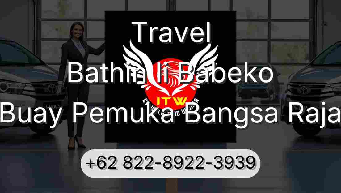 Travel Bathin Ii Babeko Buay Pemuka Bangsa Raja