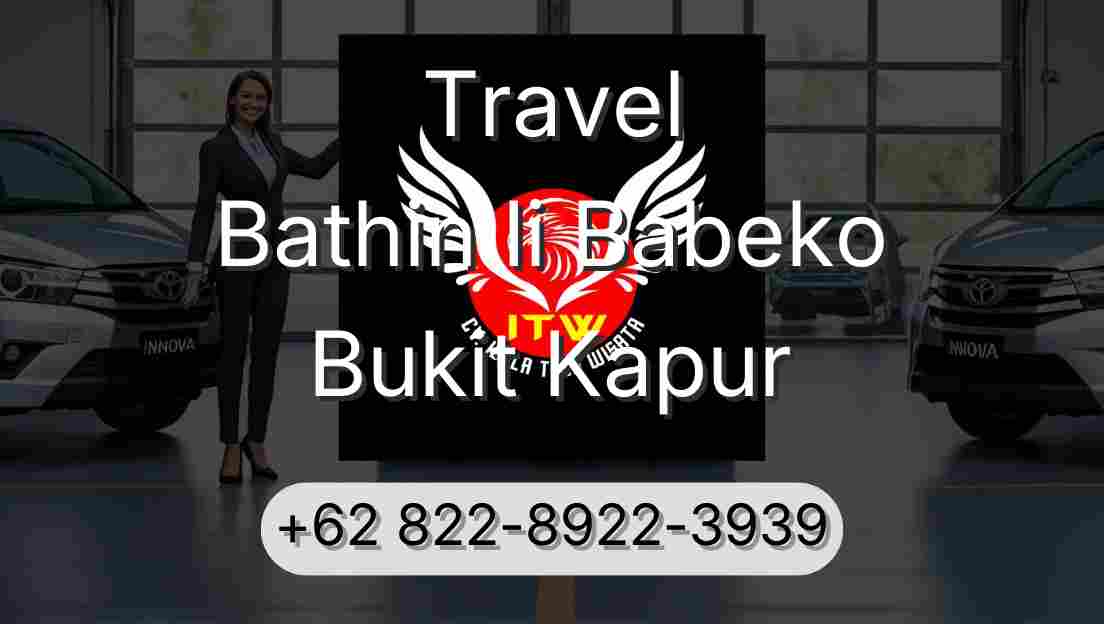 Travel Bathin Ii Babeko Bukit Kapur