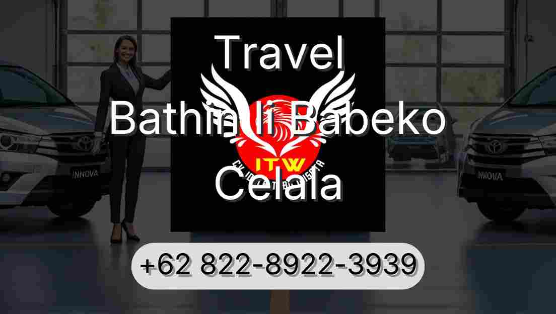 Travel Bathin Ii Babeko Celala