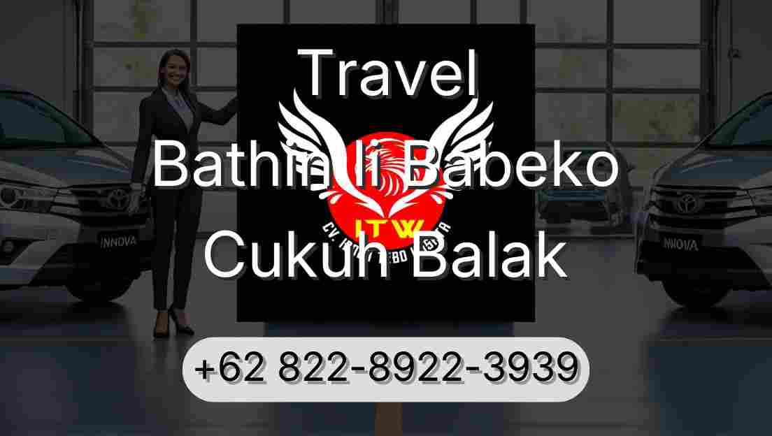Travel Bathin Ii Babeko Cukuh Balak