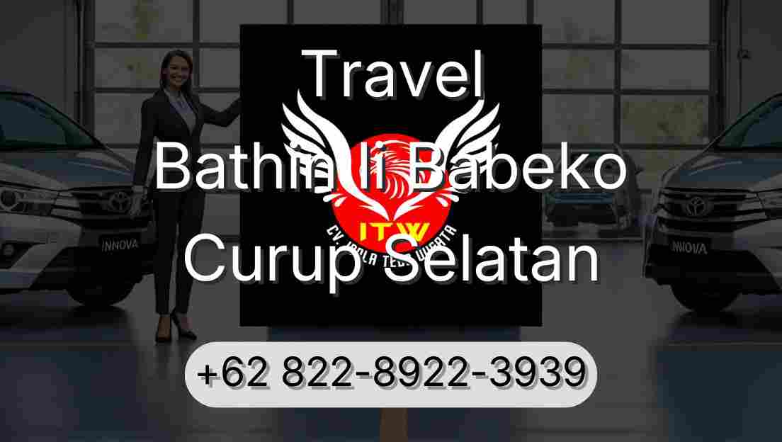 Travel Bathin Ii Babeko Curup Selatan