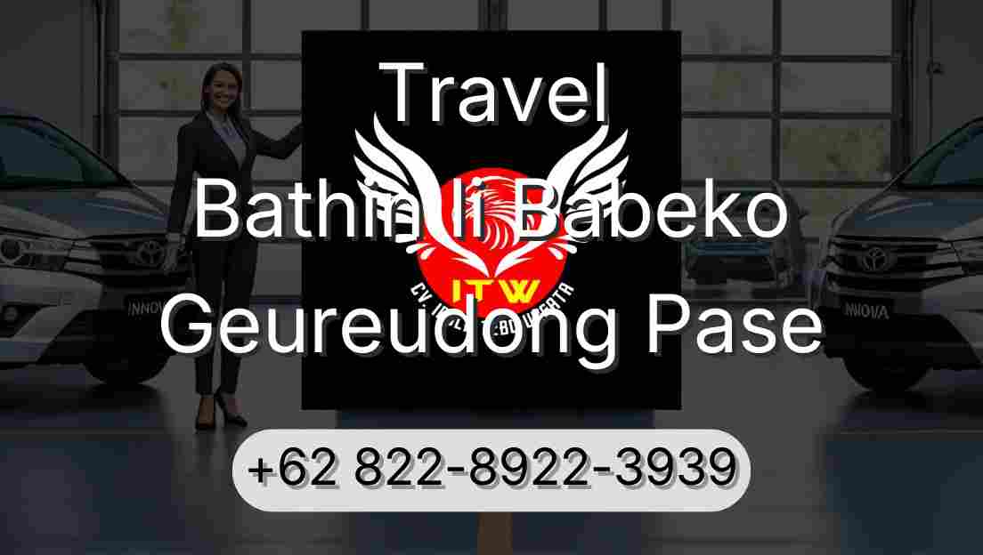 Travel Bathin Ii Babeko Geureudong Pase