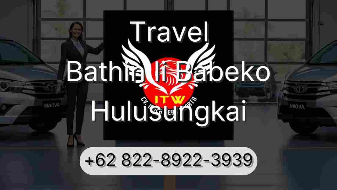 Travel Bathin Ii Babeko Hulusungkai