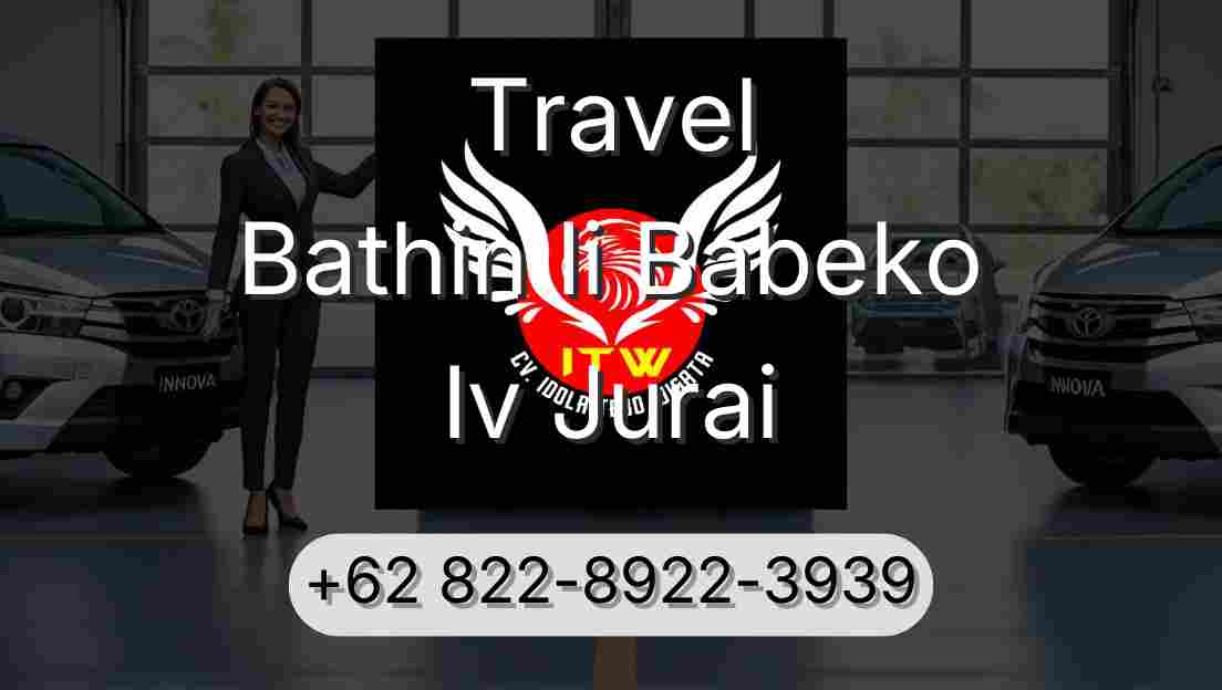 Travel Bathin Ii Babeko Iv Jurai