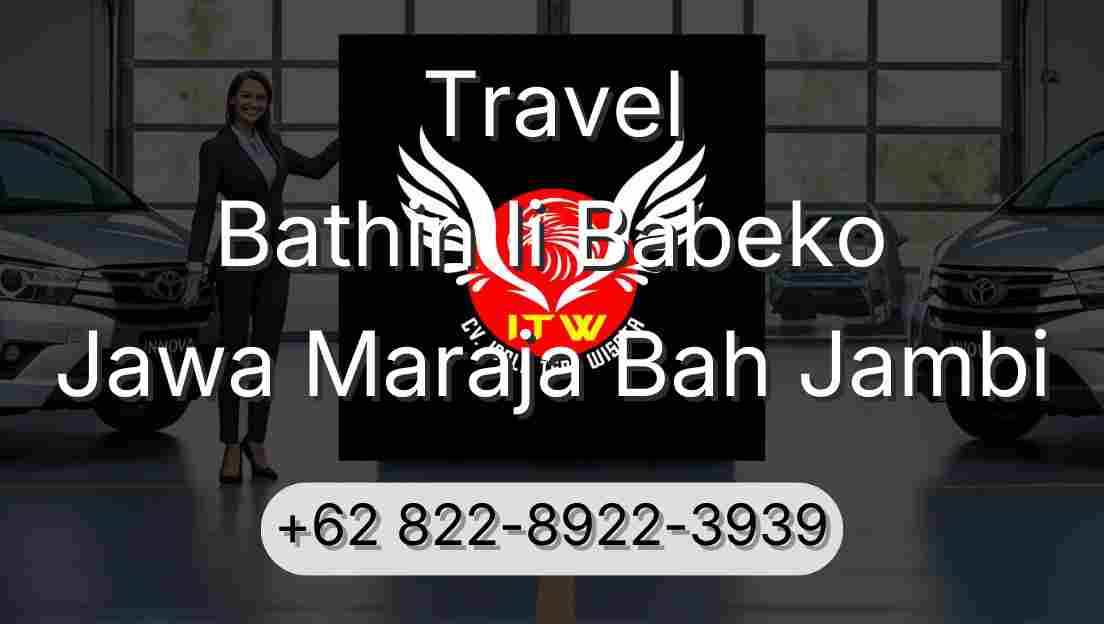 Travel Bathin Ii Babeko Jawa Maraja Bah Jambi