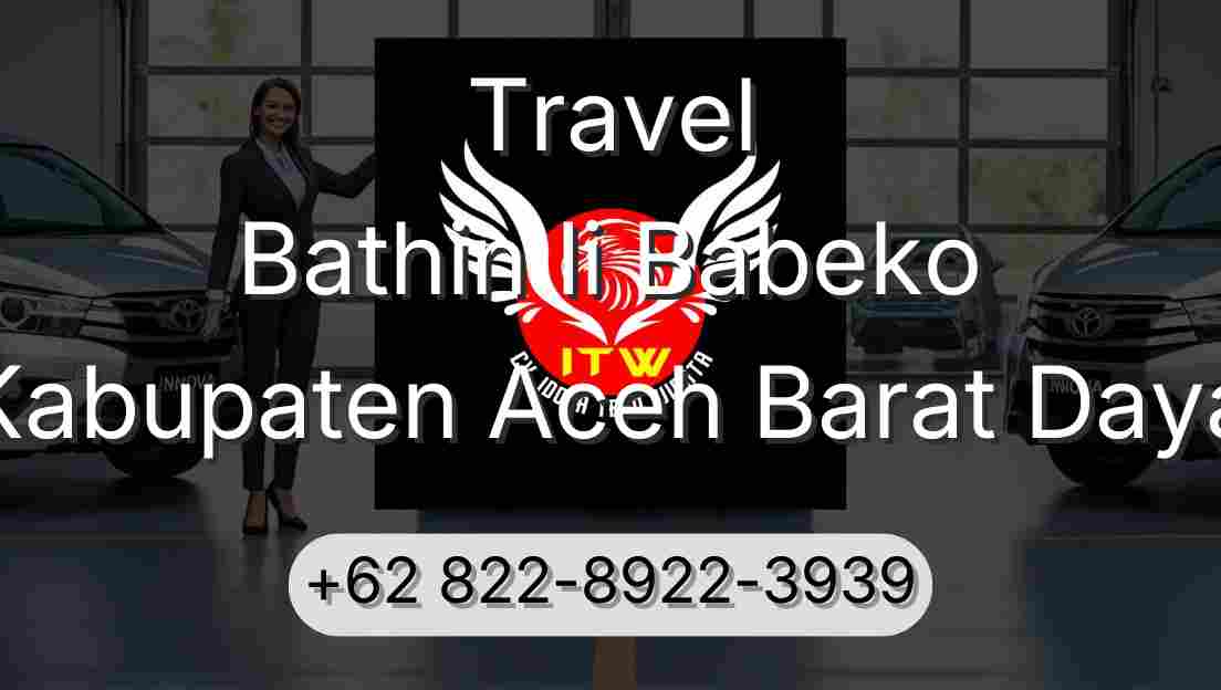 Travel Bathin Ii Babeko Kabupaten Aceh Barat Daya