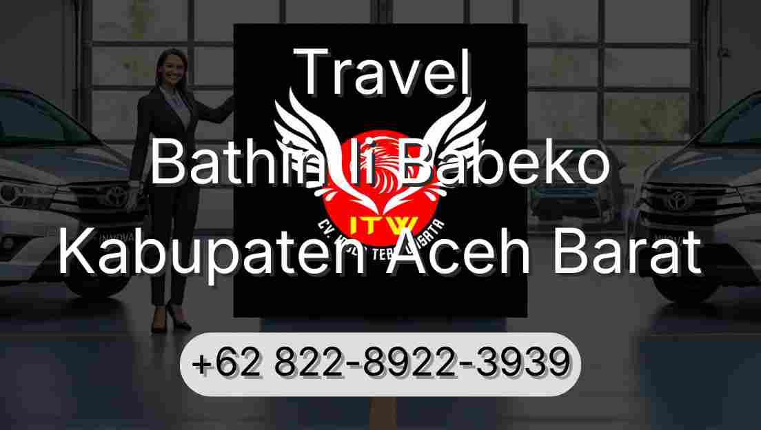 Travel Bathin Ii Babeko Kabupaten Aceh Barat