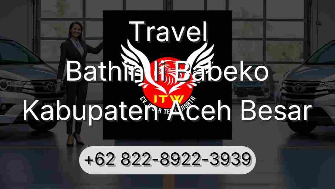 Travel Bathin Ii Babeko Kabupaten Aceh Besar